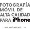 FOTOGRAFIA MOVIL DE ALTA CALIDAD PARA IPHONE