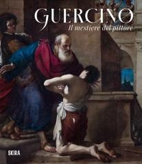 GUERCINO. IL MESTIERE DEL PITTORE