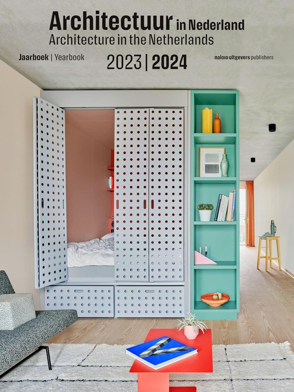 ARCHITECTURE IN THE NETHERLANDS YEARBOOK 2023/2024