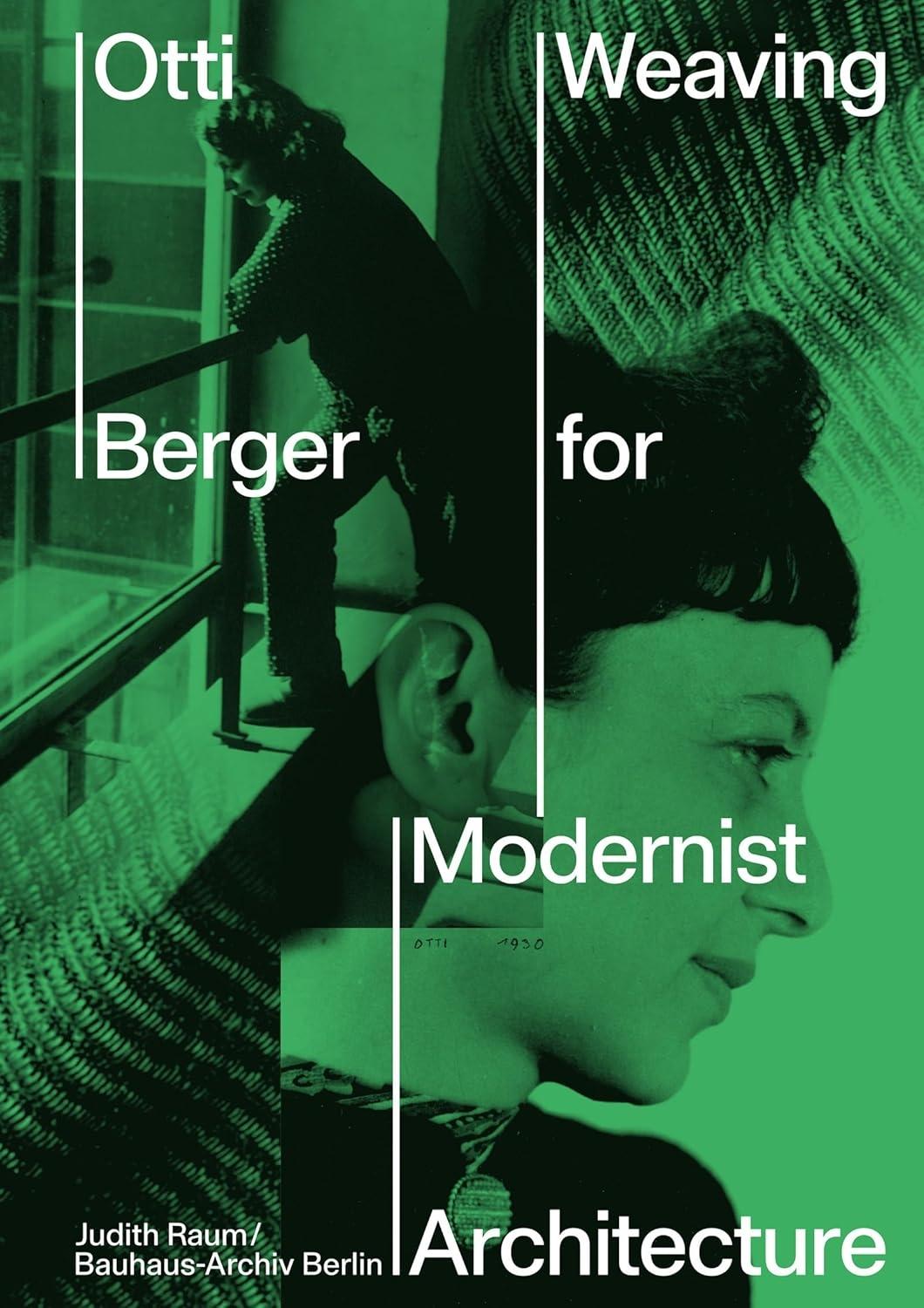 OTTI BERGER FOR MODERNIST ARCHITECTURE