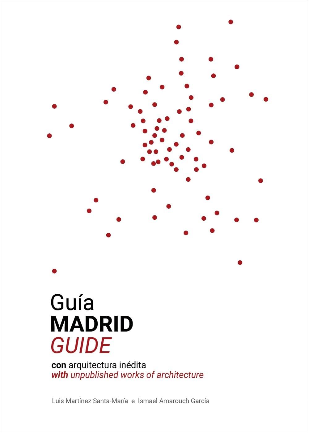 GUÍA MADRID GUIDE, CON ARQUITECTURA INÉDITA