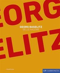 GEORG BASELITZ. BELLE HALEINE