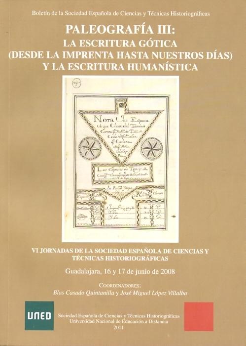Paleografía III: la escritura gótica (desde la imprenta hasta nuestros días) y l