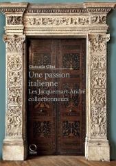 UNE PASSION ITALIENNE: LES JACQUEMART-ANDRE COLLECTION