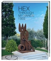 HEX "THROUGH MY HANDS I SEE"