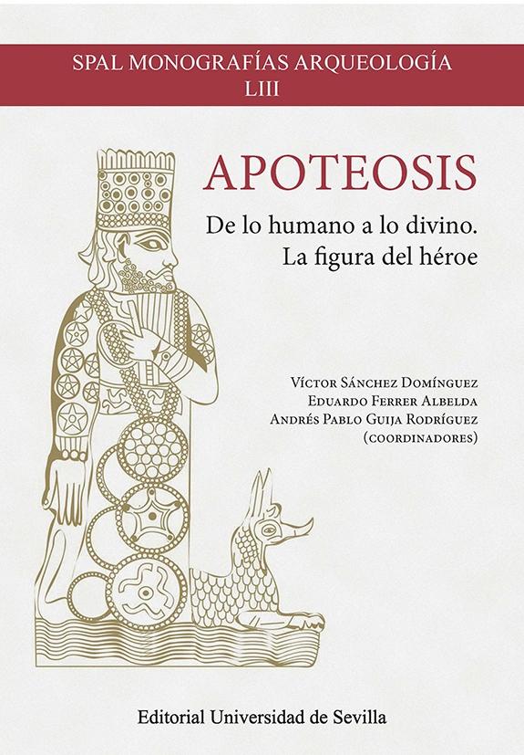 APOTEOSIS "De lo humano a lo divino. La figura del héroe"