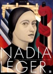 NADIA LEGER - L'HISTOIRE EXTRAORDINAIRE D'UNE FEMME DE L'OMBRE