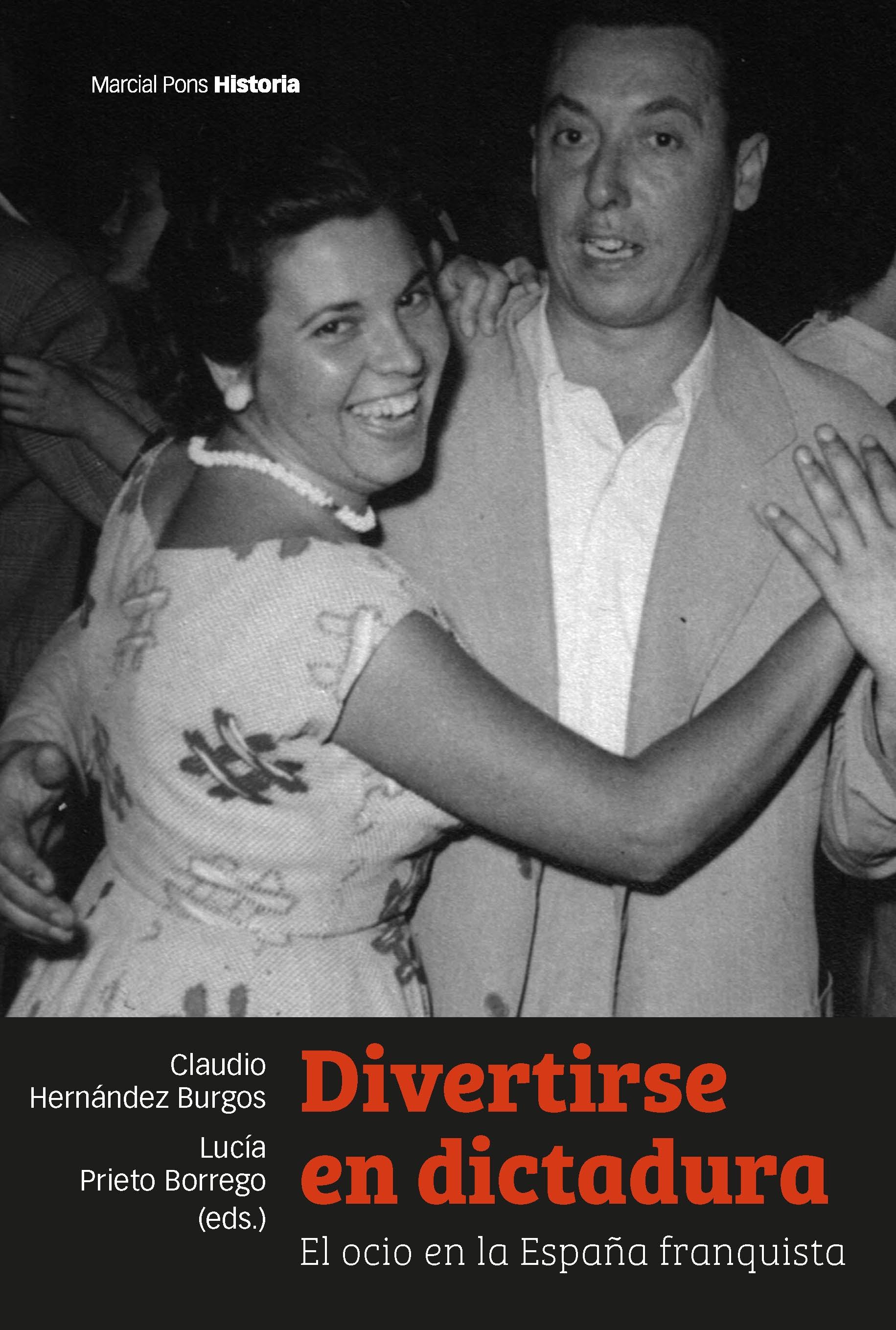 DIVERTIRSE EN DICTADURA "El ocio en la España franquista"