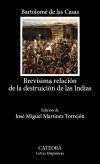 BREVÍSIMA RELACIÓN DE LA DESTRUICIÓN DE LAS INDIAS