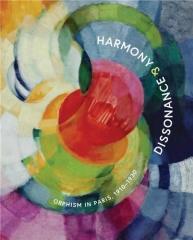 HARMONY AND DISSONANCE - ORPHISM IN PARIS, 1910-1930