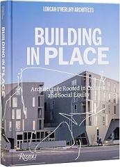 LORCAN O'HERLIHY ARCHITECTS: BUILDING IN PLACE