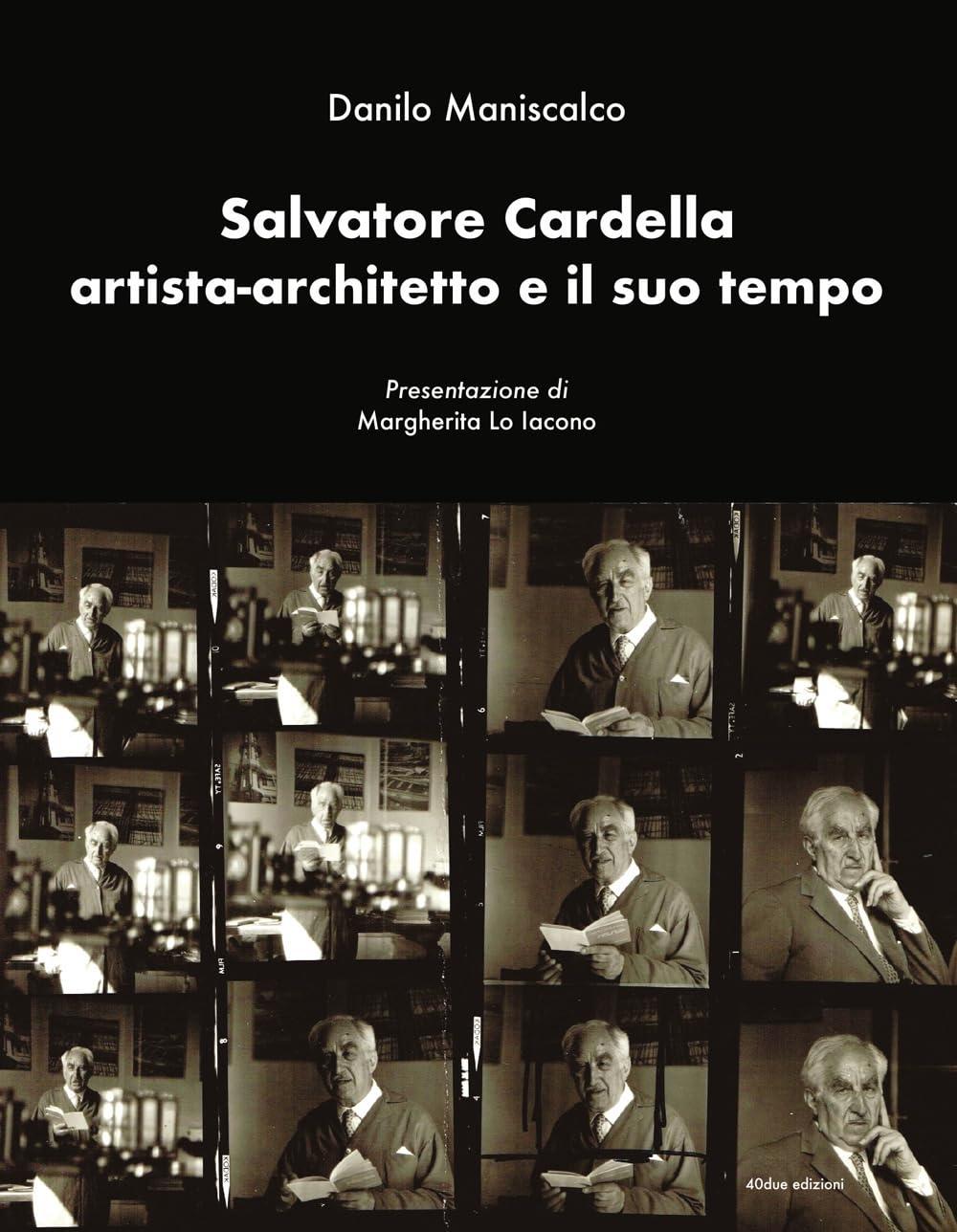 SALVATORE CARDELLA ARTISTA-ARCHITETTO E IL SUO TEMPO