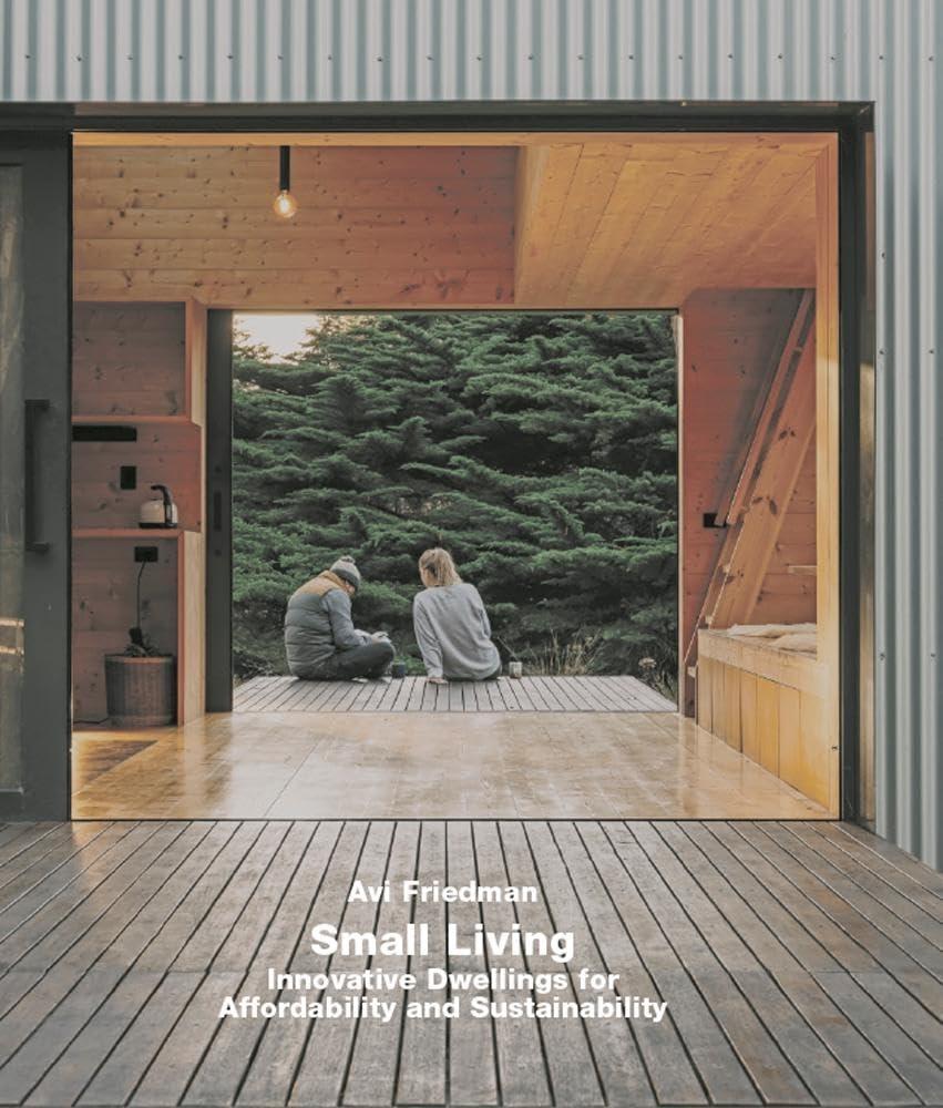 SMALL LIVING. INNOVATIVE DWELLINGS FOR AFFORDABILITY