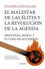 EL MALESTAR DE LAS ÉLITES Y LA REVOLUCIÓN DE LA AGENDA "IDEOLOGÍA, MORAL Y EL FUTURO DE OCCIDENTE"