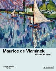 MAURICE DE VLAMINCK "MODERN ART REBEL"