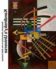 KANDINSKY'S UNIVERSE "GEOMETRIC ABSTRACTIONS IN THE 20TH CENTURY"