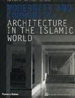 MODERNITY AND COMMUNITY : ARCHITECTURE IN THE ISLAMIC WORLD
