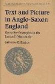 TEXT AND PICTURE IN ANGLO-SAXON ENGLAND: NARRATIVE STRATEGIES IN THE JUNIUS 11 MANUSCRIPT