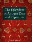 THE SPLENDOUR OF ANTIQUE RUGS AND TAPESTRIES