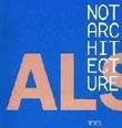 ALSOP ARCHITECTS  NOT ARCHITECTURE