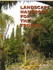 LANDSCAPE HANDBOOK FOR THE TROPICS