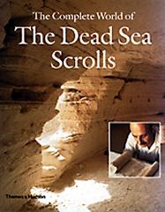 THE COMPLETE WORLD OF THE DEAD SEA SCROLLS