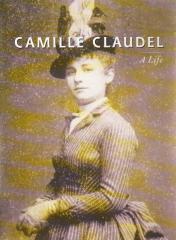 CAMILLE CLAUDEL: A LIFE