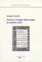 VENEZIA E L'ORIGINE DELLA STAMPA IN CARATTERI ARABI