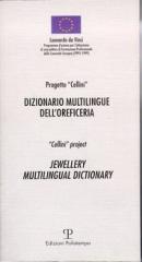 PROGETTO "CELLINI". DIZIONARIO MULTILINGUE DELL'OREFICERIA