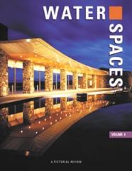 WATER SPACES: A PICTORIAL REVIEW, VOLUME 4