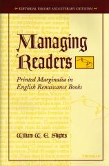 MANAGING READERS PRINTED MARGINALIA IN ENGLISH RENAISSANCE BOOKS