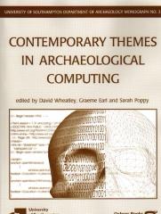 CONTEMPORARY THEMES IN ARCHAEOLOGICAL COMPUTING