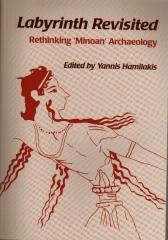 LABYRINTH REVISITED RETHINKING MINOAN ARCHAEOLOGY