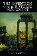THE INVENTION OF THE HISTORIC MONUMENT