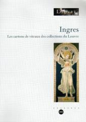 INGRES LES CARTONS DE VITRAUX DES COLLECTIONS DU LOUVRE