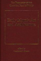 EARLY ISLAMIC ART AND ARCHITECTURE