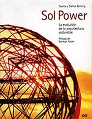 SOL POWER. LA EVOLUCIÓN DE LA ARQUITECTURA SOSTENIBLE