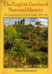 THE ENGLISH GARDEN AND NATIONAL IDENTITY THE COMPETING STYLES OF GARDEN DESIGN 1870-1914