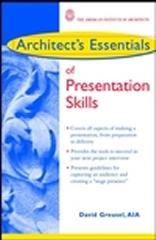 ARCHITECT'S ESSENTIALS OF PRESENTATION SKILLS