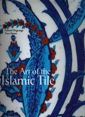 THE ART OF THE ISLAMIC TILE