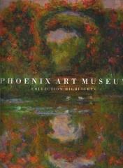 PHOENIX ART MUSEUM: COLLECTION HIGHLIGHTS
