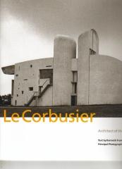 LE CORBUSIER ARCHITECT OF THE TWENTIETH CENTURY