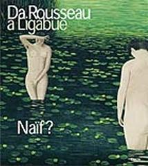 I NAIF DA ROUSSEAU A LIGABUE