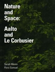 NATURE AND SPACE AALTO AND LE CORBUSIER