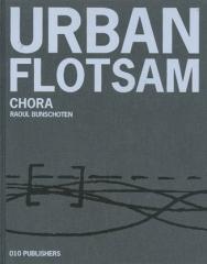 URBAN FLOTSAM CHORA