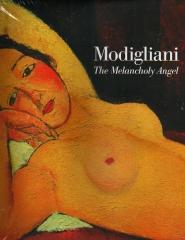 MODIGLIANI: THE MELANCHOLY ANGEL