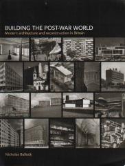 BUILDING THE POST-WAR WORLD