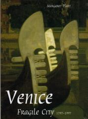 VENICE, FRAGILE CITY: 1797-1997