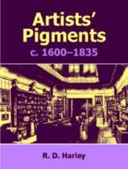 ARTISTS' PIGMENTS C. 1600-1835: A STUDY IN ENGLISH DOCUMENTARY SOURCES