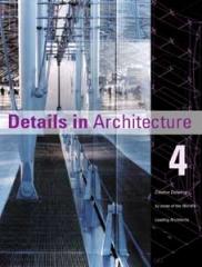 DETAILS IN ARCHITECTURE - VOLUME 4
